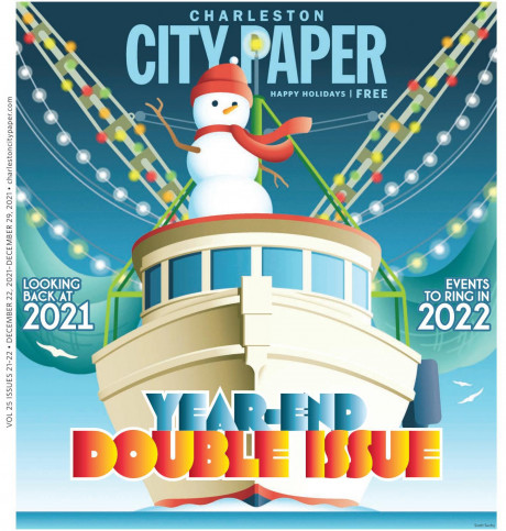 Charleston City Paper Vol 25 Issues 21 22 Charlestoncitypaper