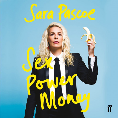 Sex Power Money Audiobook By Sara Pascoe 9780571351862 Rakuten United